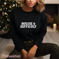 Black crewneck fleece lined sweatshirt with Boujie & Difficult embroidered on the front.