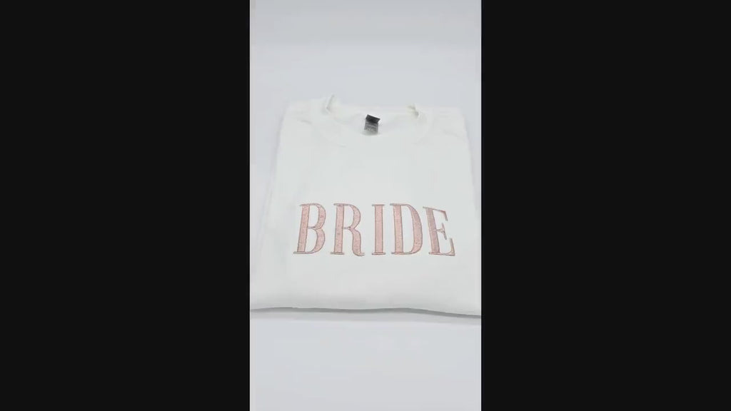 Bride Embroidered Crewneck Sweatshirt - Rose Gold. Bridal Shower Gift. Custom Embroidered Bridal Party Gift. Engagement Present.