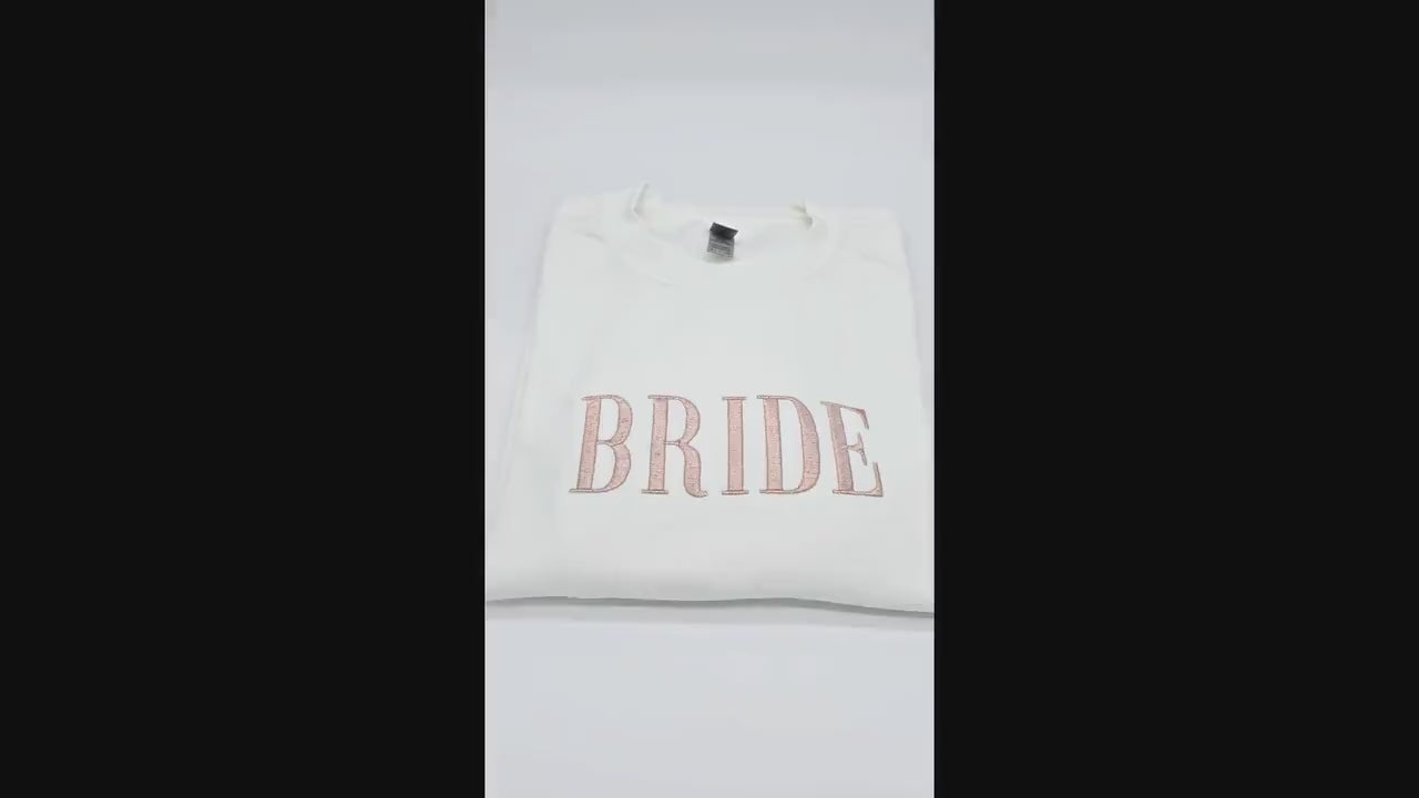 Bride Embroidered Crewneck Sweatshirt - Rose Gold. Bridal Shower Gift. Custom Embroidered Bridal Party Gift. Engagement Present.